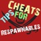 Cheats Tips For Respawnables