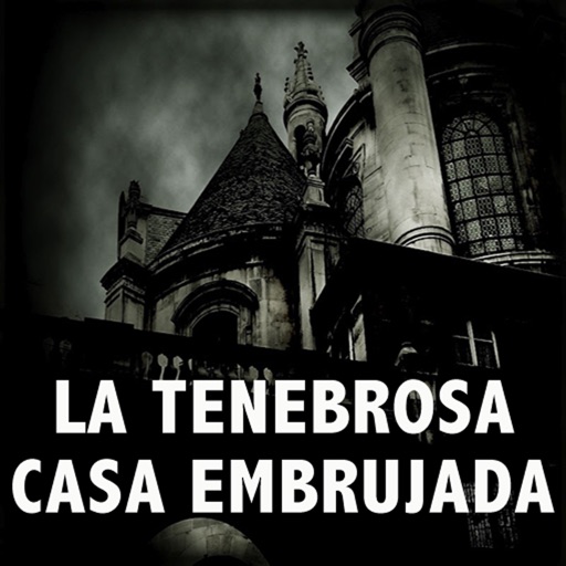 La Tenebrosa Casa Embrujada. Audiolibro de terror | Apps | 148Apps