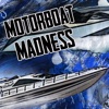 Motorboat Madness