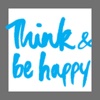 Think & Be Happy