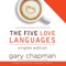 Expand your enjoyment of literature with THE FIVE LOVE LANGUAGES: SINGLES EDITION by Gary Chapman (unabridged)
