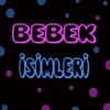 Bebek İsimleri (Çocuk)