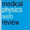 Medical Physics Web Review