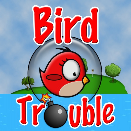 Bird Trouble