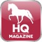 HQ - Horse Quarterly,  the premier equestrian magazine