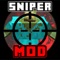 Sniper Mod is a great mod that adds new guns such as M40, Barrett 50 Cal, L96