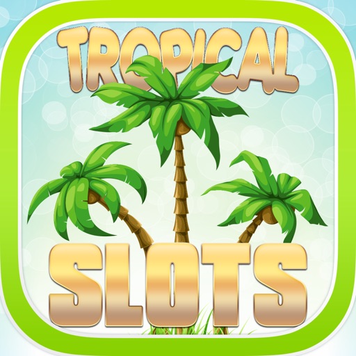 ``` 2015 ``` A Aace Tropical Paradise Slots Gamble Machine - FREE Slots Game icon