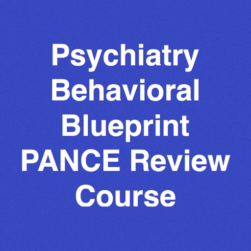 Psychiatry Blueprint PANCE PANRE Review Course (Lecture & Questions)