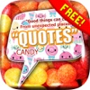 Daily Quotes Inspirational Maker “ Sweet Candy ” Fashion Wallpaper Themes Free