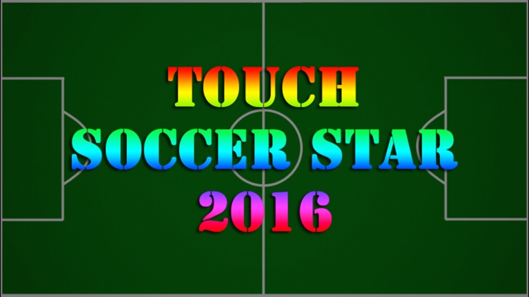 Touch Soccer Star 2016