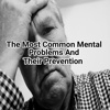 The Most Commonmental Problem Sand Their Prevention