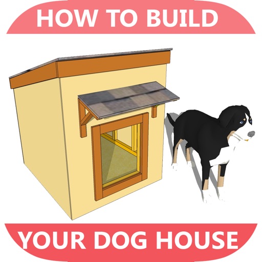 A+ How To Build Your Dog House - Step by Step Videos