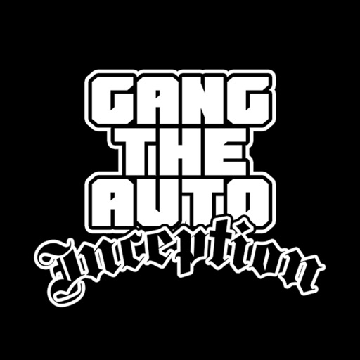 Gang The Auto: Inception iOS App
