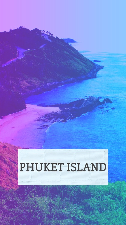 Phuket Island Vacation Guide