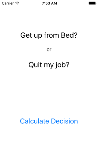 Get up or Quit my job - Every morning the same question screenshot 4