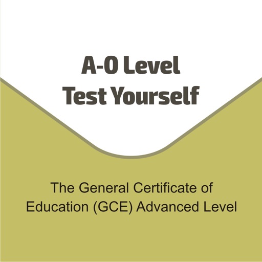 A-O Level Test Yourself - The General Certificate of Education (GCE) Advanced Level