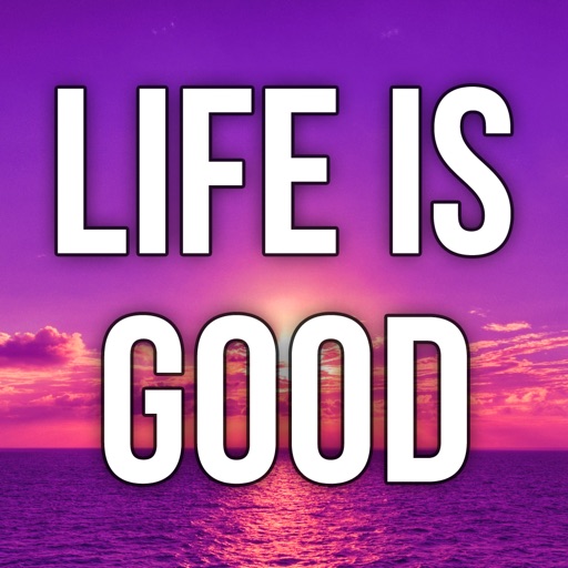 Life is Good by 10000+ Wallpapers - Happy, Inspirational & Motivational Quotes and Sayings icon