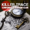 Killer Trace Chronicle Hidden Clue