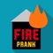 Get the most effective fire prank app
