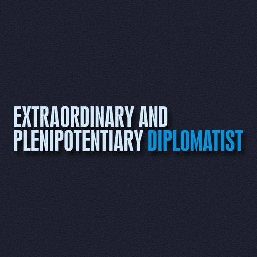 Extraordinary and Plenipotentiary Diplomatist