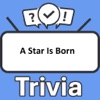 A Star Is Born Trivia