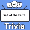 Salt of the Earth Trivia