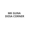 MK Guna Dosa Corner.