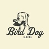 Bird Dog Log