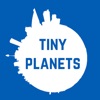 Tiny Planets 360