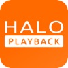 Halo Playback