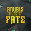 Anubis’ Tiles of Fate