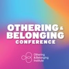 Othering and Belonging