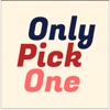 OnlyPickOne