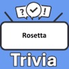 Rosetta Trivia