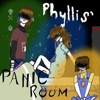 Phyllis' Panic Room