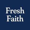 Fresh Faith