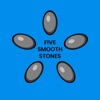 Five Smooth Stones