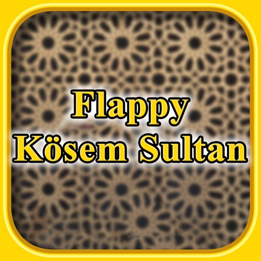 Flappy Kösem Sultan iOS App