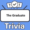 The Graduate Trivia