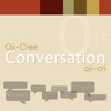 Oji-Cree Conversation