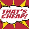 That's Cheap!