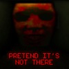 Pretend It's Not There Game 3D