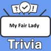 My Fair Lady Trivia