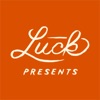 Luck Presents