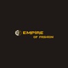 EMPIRE OF FASHION