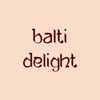 Balti Delight  - Abergavenny