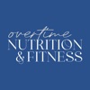 Overtime Nutrition and Fitness