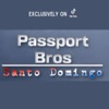 Passport Bros: Santo Domingo