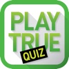 Play True Quiz