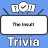 The Insult Trivia